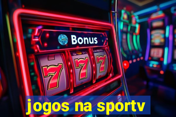 jogos na sportv