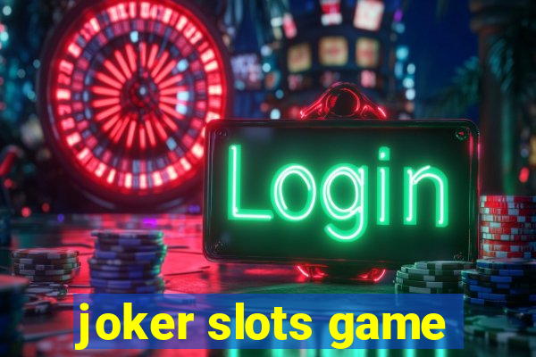 joker slots game