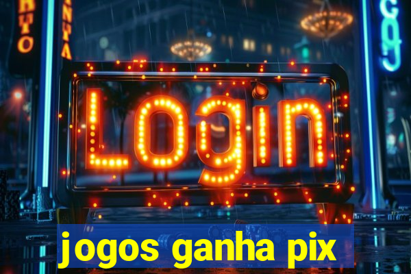 jogos ganha pix