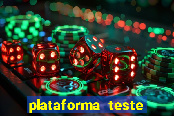 plataforma teste fortune tiger