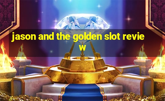 jason and the golden slot review