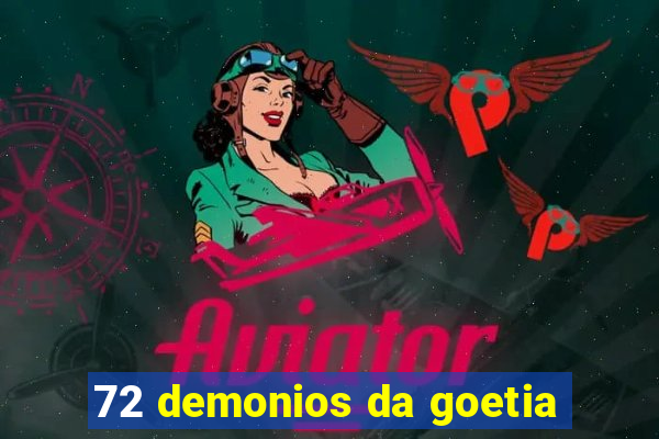 72 demonios da goetia