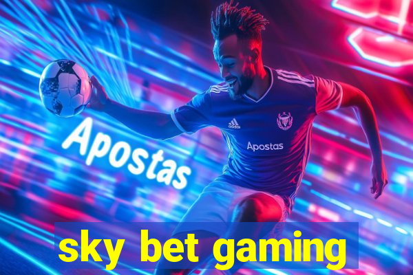 sky bet gaming