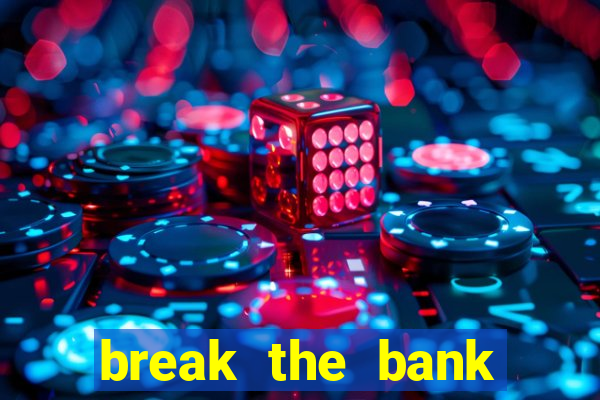 break the bank again slot