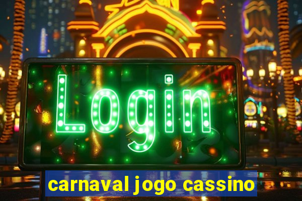 carnaval jogo cassino