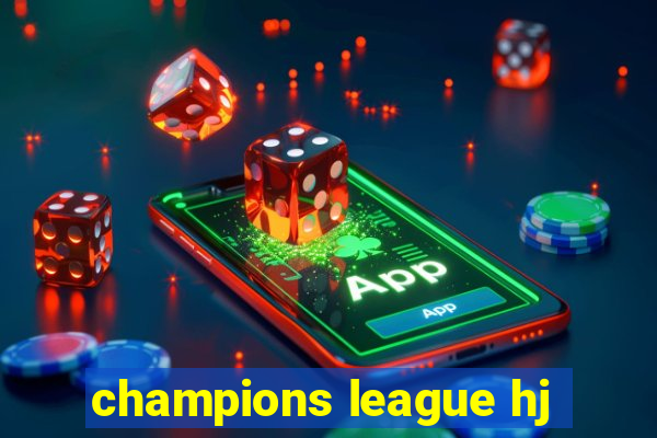 champions league hj