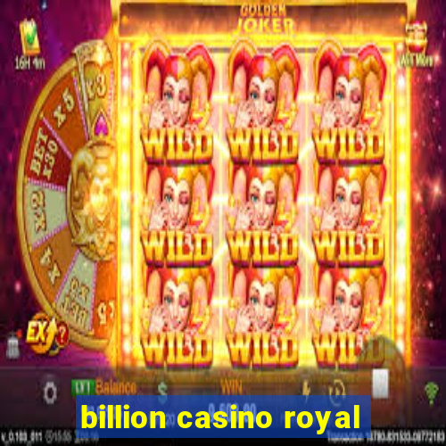 billion casino royal