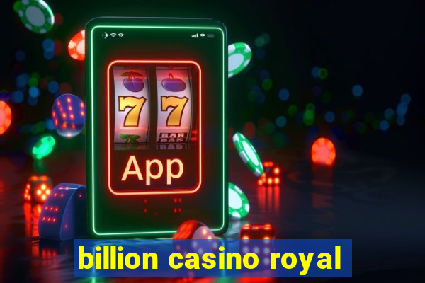 billion casino royal