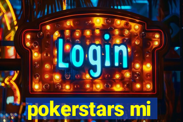 pokerstars mi