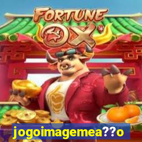 jogoimagemea??o