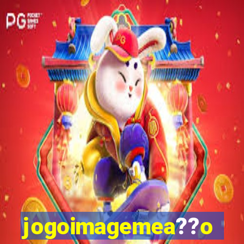 jogoimagemea??o