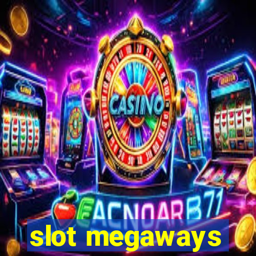 slot megaways