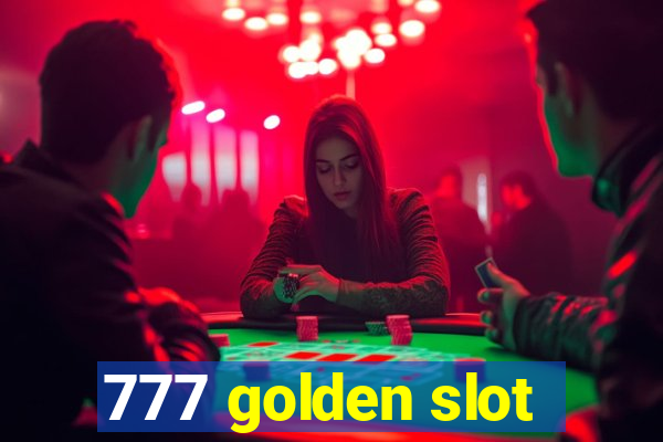 777 golden slot