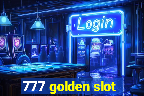 777 golden slot