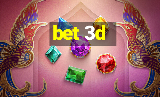 bet 3d