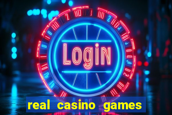 real casino games for real cash