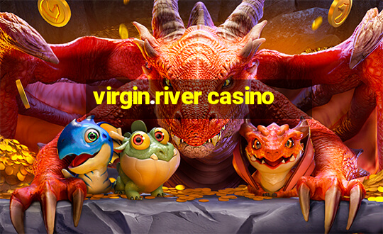 virgin.river casino