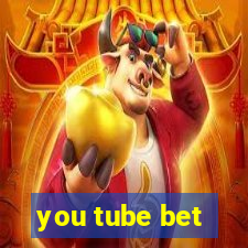 you tube bet