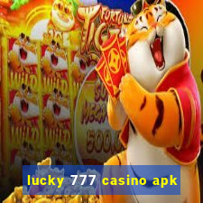 lucky 777 casino apk