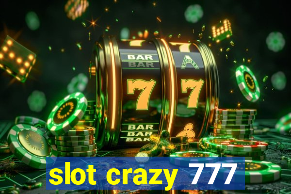 slot crazy 777