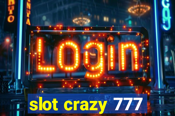 slot crazy 777