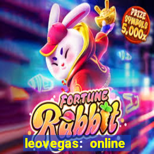 leovegas: online casino games