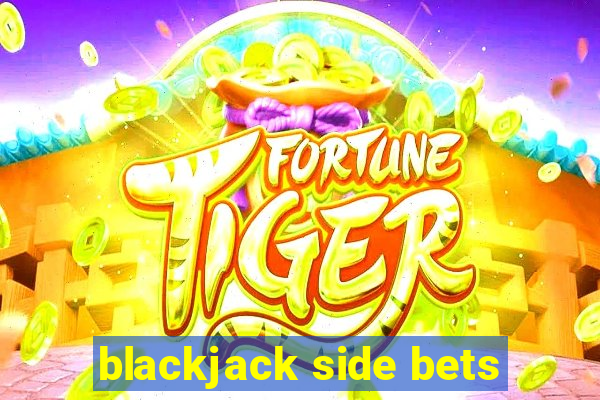 blackjack side bets