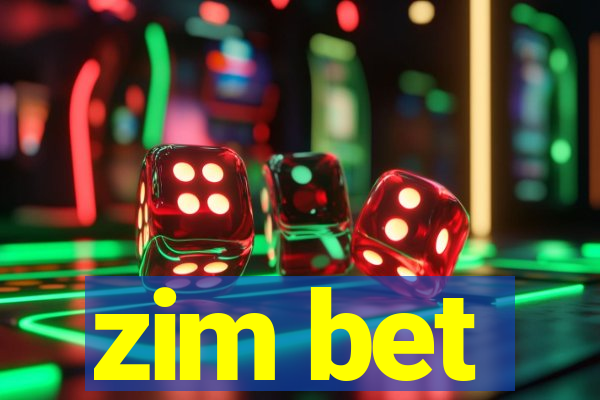 zim bet