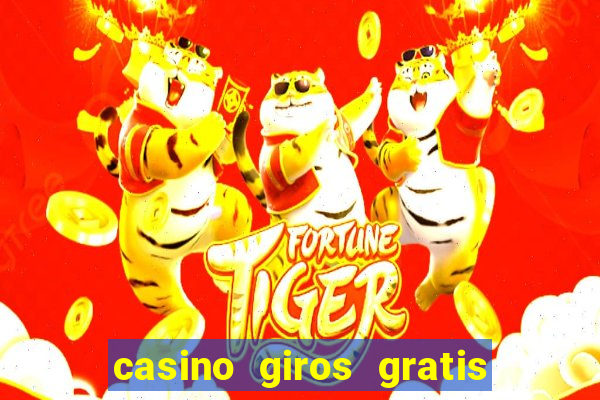 casino giros gratis sin deposito