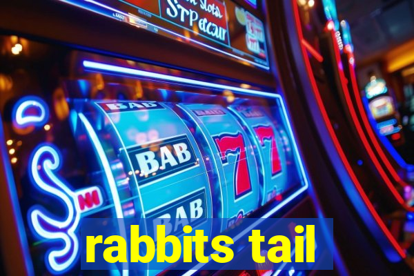 rabbits tail