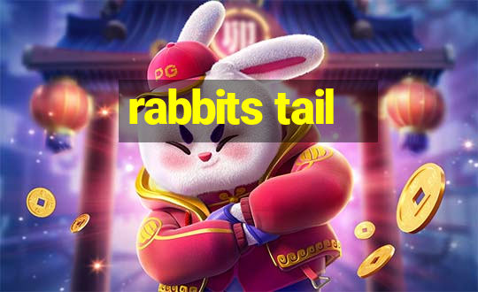 rabbits tail