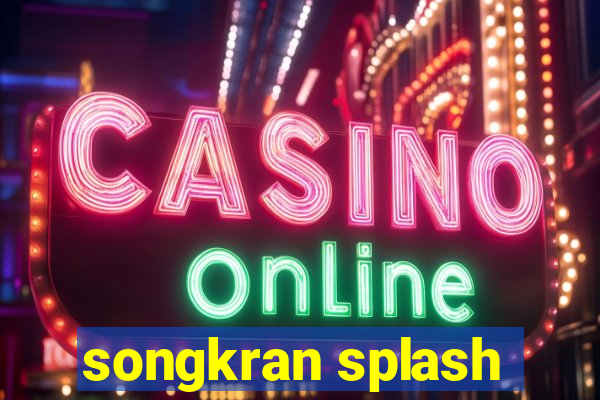 songkran splash