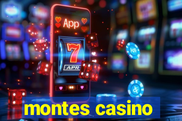 montes casino