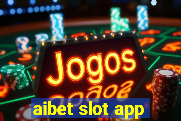 aibet slot app