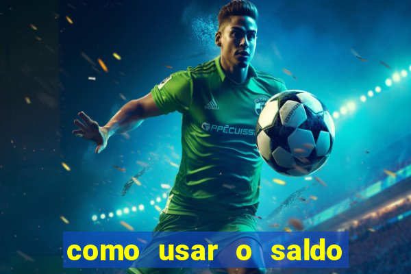 como usar o saldo bonus vai de bet