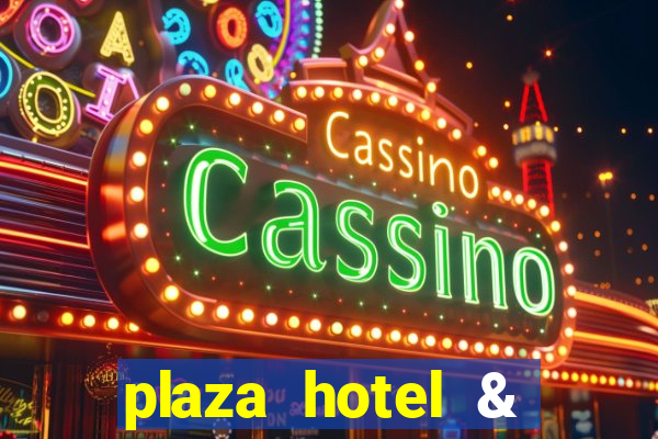 plaza hotel & casino las vegas nv