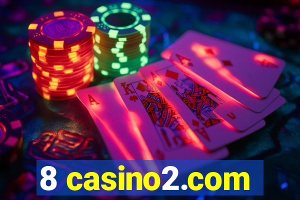 8 casino2.com