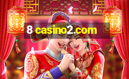 8 casino2.com