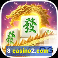 8 casino2.com