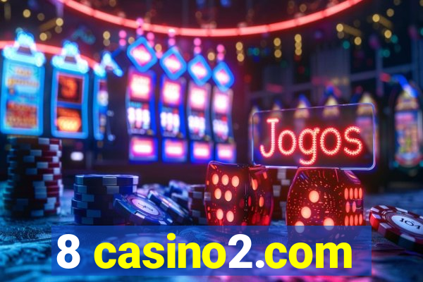 8 casino2.com