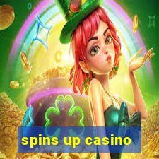 spins up casino