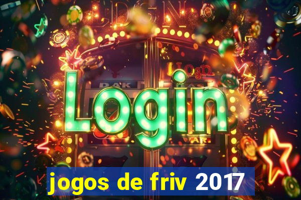 jogos de friv 2017