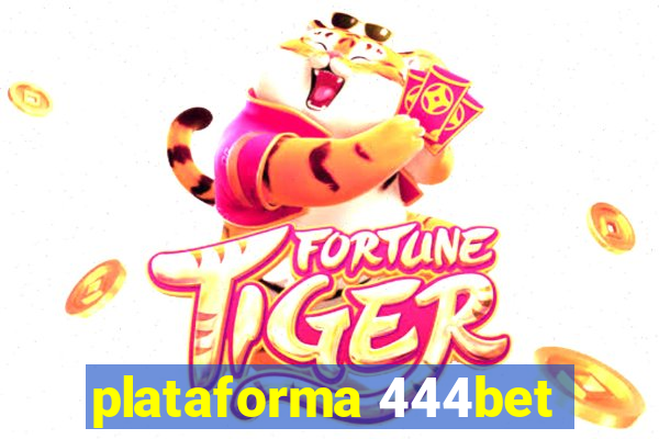 plataforma 444bet