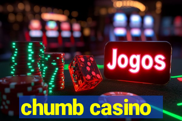 chumb casino