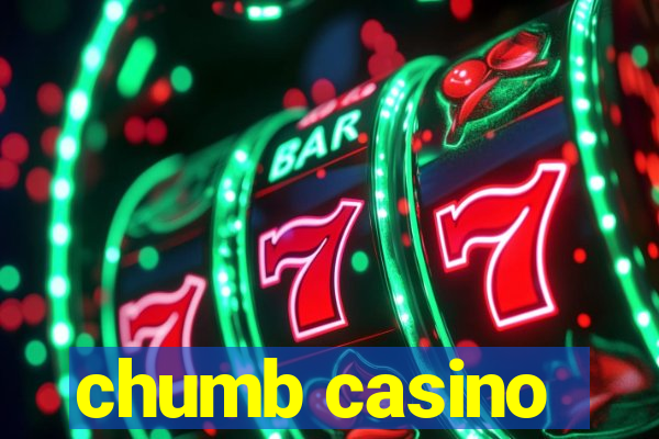 chumb casino