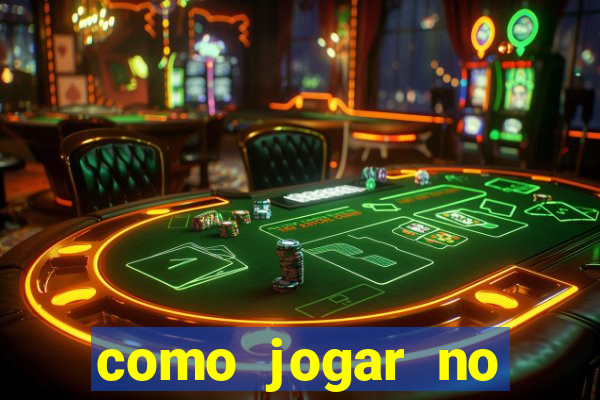 como jogar no tiger fortune