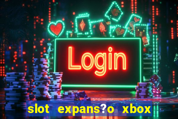 slot expans?o xbox series s