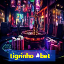 tigrinho #bet