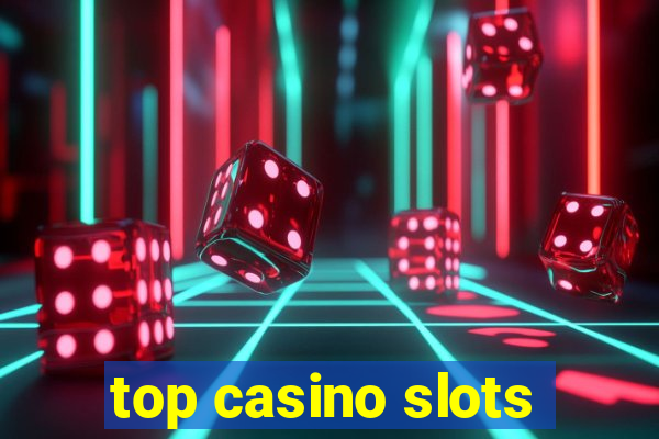 top casino slots