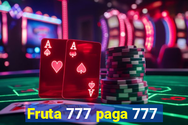 Fruta 777 paga 777